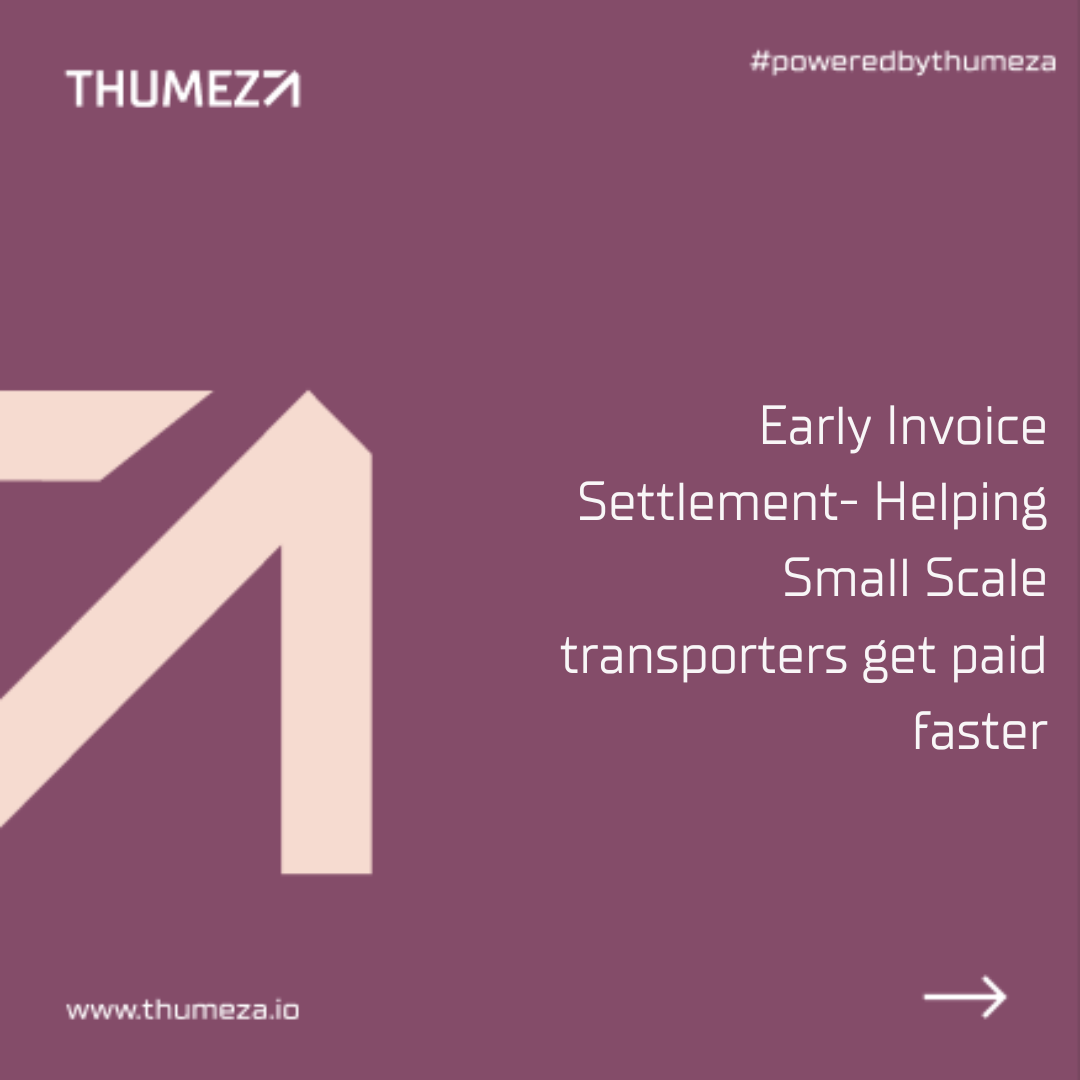 Early Invoice Settlement Helping Small Scale Transporters get paid